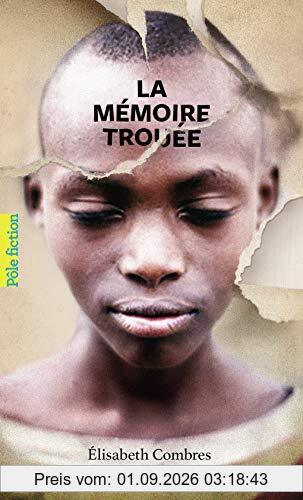 La mémoire trouée