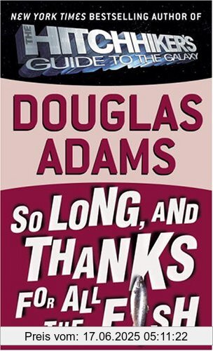 Binding : Taschenbuch, Edition : New ed., Label : Del Rey, Publisher : Del Rey, NumberOfItems : 1, medium : Taschenbuch, numberOfPages : 224, publicationDate : 1999-03-29, releaseDate : 1999-03-29, authors : Douglas Adams, languages : english, ISBN : 0345391837