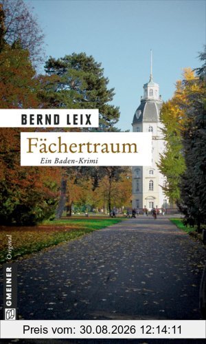 Fächertraum: Oskar Lindts fünfter Fall. Ein Baden-Krimi