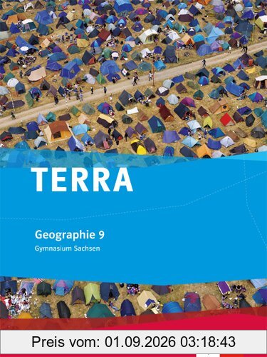 TERRA Geographie für Sachsen - Ausgabe für Gymnasien / Schülerbuch 9. Klasse