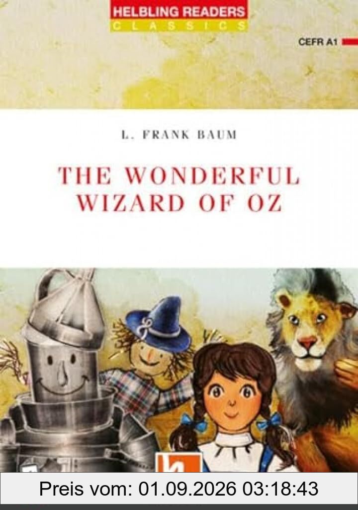 The Wonderful Wizard of Oz: Helbling Readers Red Series / Level 1 (A1) (Helbling Readers Classics)