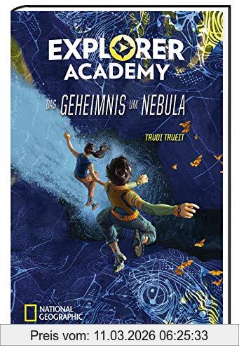 Trudi Trueit Explorer Academy - Das Geheimnis Um Nebula
