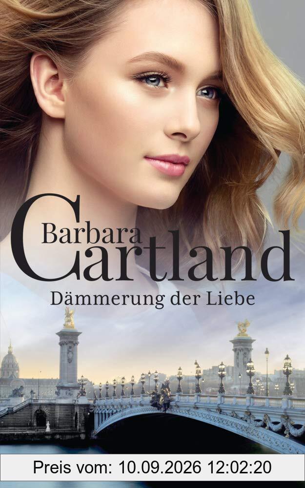 115. Dämmerung der Liebe (Die zeitlose Romansammlung von Barbara Cartland, Band 115)