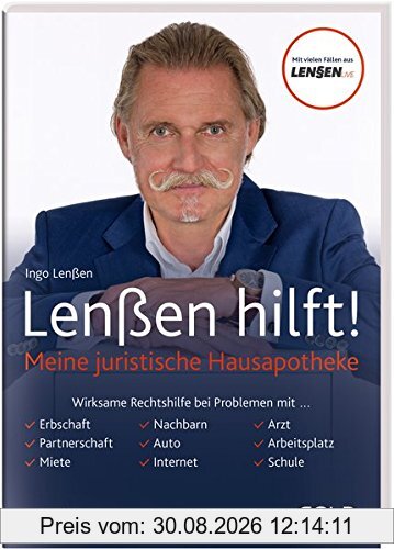Lenßen hilft!: Meine juristische Hausapotheke