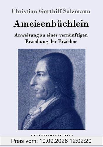 Ameisenbüchlein: Anweisung zu einer vernünftigen Erziehung der Erzieher