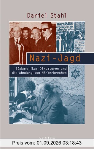 Nazi-Jagd: Südamerikas Diktaturen und die Ahndung von NS-Verbrechen