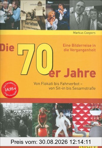 Die 70er Jahre: Von Flokati bis Fahrverbot - von Sit-in bis Sesamstraße