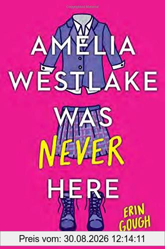 Amelia Westlake Was Never Here