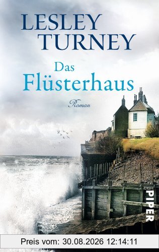 Das Flüsterhaus: Roman