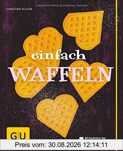 Einfach Waffeln (GU Einfach kochen)