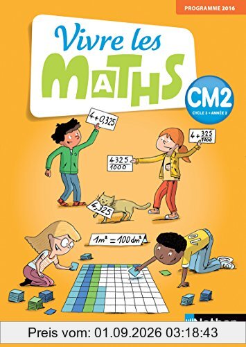 Vivre les maths CM2, cycle 3, année 2 : programme 2016