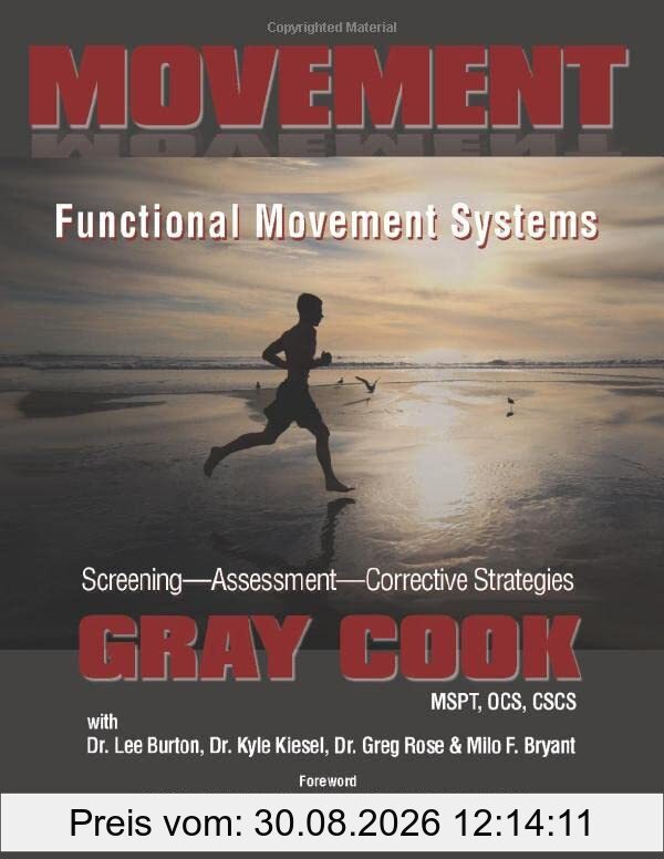 Movement: Functional Movement Systems: Screening, Assessment, Corrective Strategies