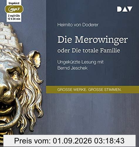Die Merowinger oder Die totale Familie: Ungekürzte Lesung mit Bernd Jeschek (2 mp3-CDs)