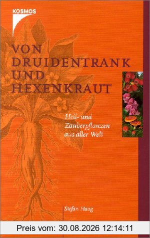 Von Druidentrank und Hexenkraut