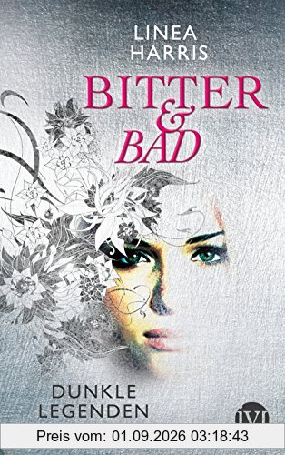 Dunkle Legenden: Bitter & Bad 1