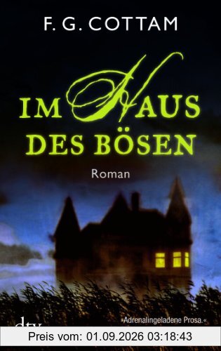 Im Haus des Bösen: Roman