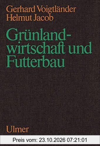 Grünlandwirtschaft und Futterbau