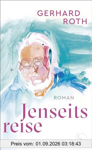 Jenseitsreise: Roman
