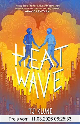 Tj Klune Heat Wave (Extraordinaries, 3)