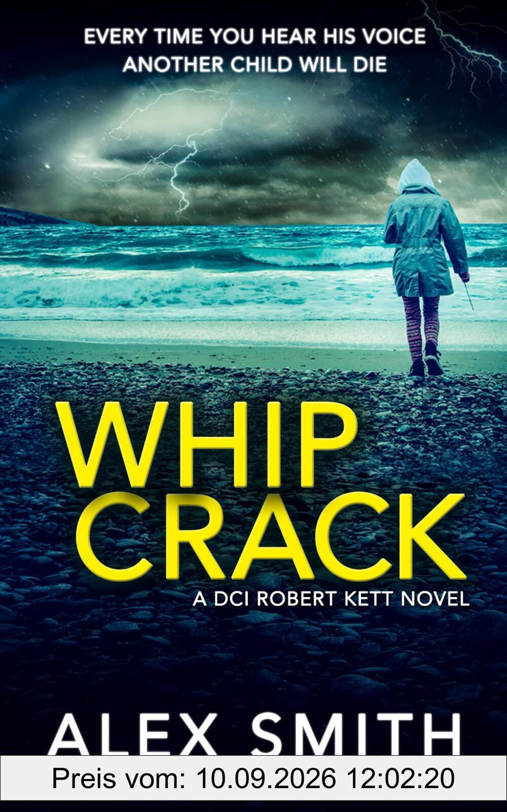 Whip Crack: An Edge Of Your Seat British Crime Thriller (DCI Kett Crime Thrillers, Band 4)