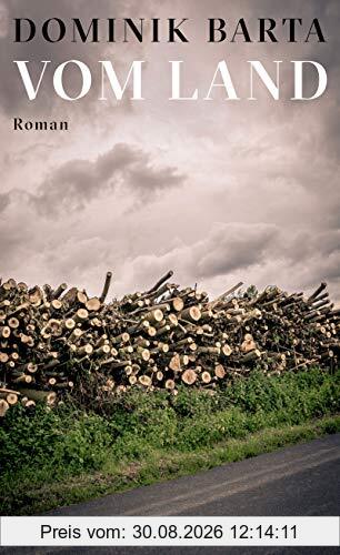 Vom Land: Roman