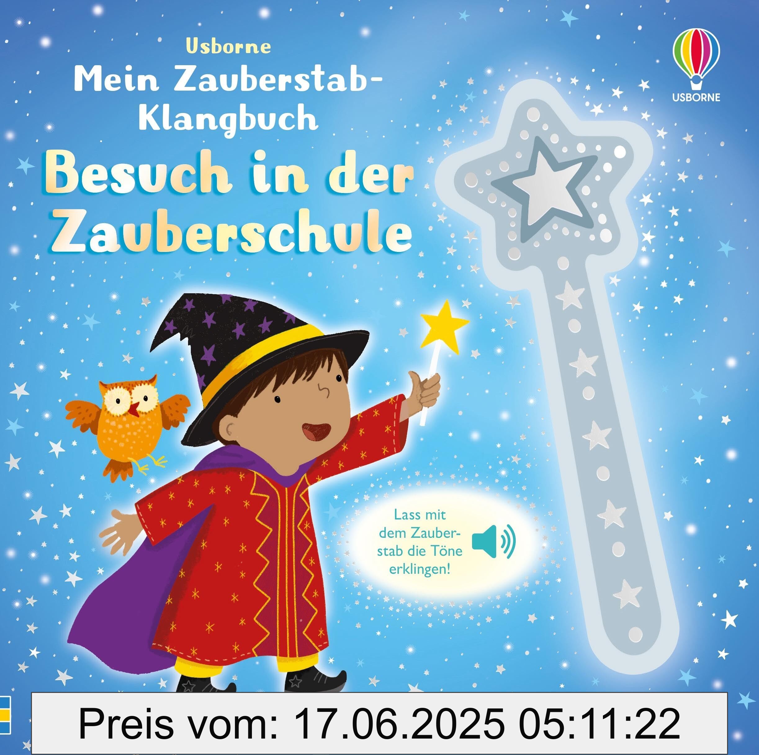 Binding : hardcover, Edition : 1., Label : Mein Zauberstab-Klangbuch : Besuch in der Zauberschule : Lass mit dem Zauberstab die Töne erklingen – Mitmachbuch mit zauberhaften Sounds – für Kinder ab 3 Jahren, medium : hardcover, numberOfPages : 10, publicationDate : 2025-02-13, releaseDate : 2025-02-13, languages : german, ISBN : 1035703211