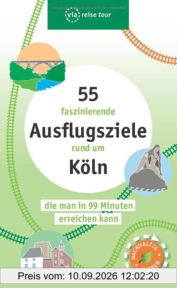 55 faszinierende Ausflugsziele rund um Köln: die man in 99 Minuten erreichen kann (via reise tour)