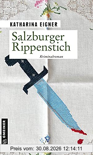 Salzburger Rippenstich: Kriminalroman (Arzthelferin Rosemarie Dorn)
