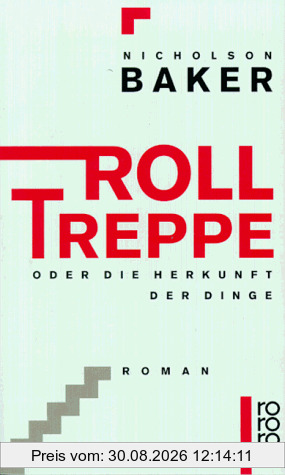 Rolltreppe oder Die Herkunft der Dinge