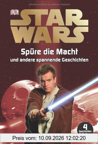 Star Wars(TM) Spüre die Macht und andere spannende Geschichten