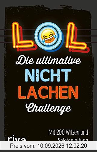LOL – Die ultimative Nicht-lachen-Challenge: Mit 200 Witzen und Spielanleitung