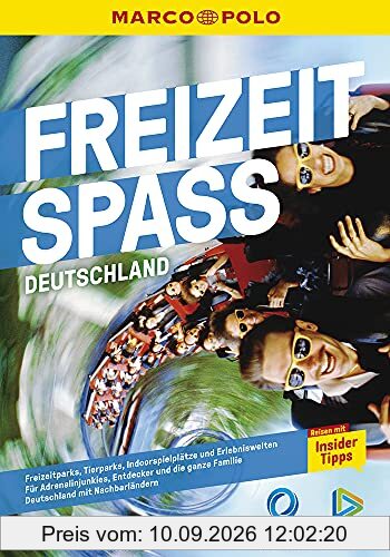 MARCO POLO Freizeitspass: Freizeitparks in Deutschland; Outdoor- / Indoorattraktionen; für Adrenalinjunkie (MARCO POLO Reiseführer)