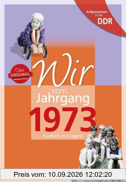 Aufgewachsen in der DDR - Wir vom Jahrgang 1973: Kindheit und Jugend