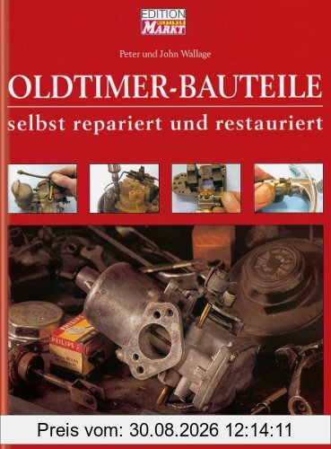 Oldtimer-Bauteile selbst repariert und restauriert