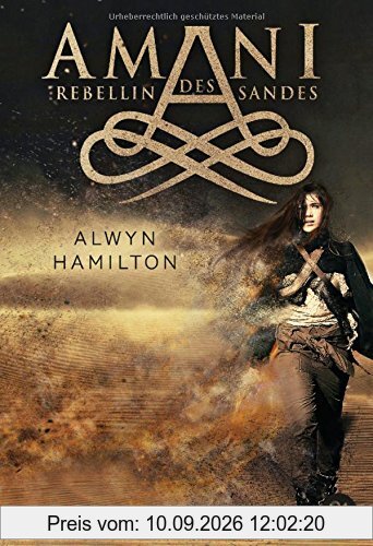 AMANI - Rebellin des Sandes (Die AMANI-Reihe, Band 1)