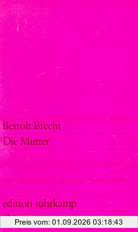 Die Mutter.