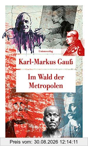 Im Wald der Metropolen (Unionsverlag Taschenbücher)