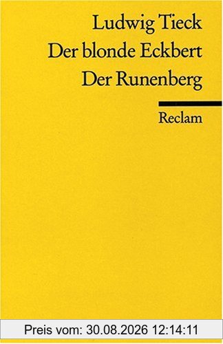 Der blonde Eckbert /Der Runenberg: Märchen