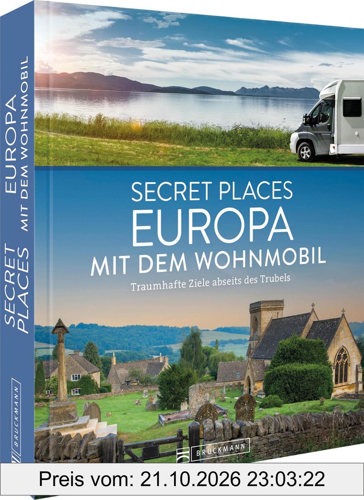 Secret Places Europa mit dem Wohnmobil: Traumhafte Ziele abseits des Trubels