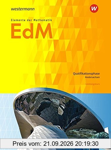 Elemente der Mathematik SII - Ausgabe 2017 für Niedersachsen: Qualifikationsphase eA Leistungskurs: Schülerband