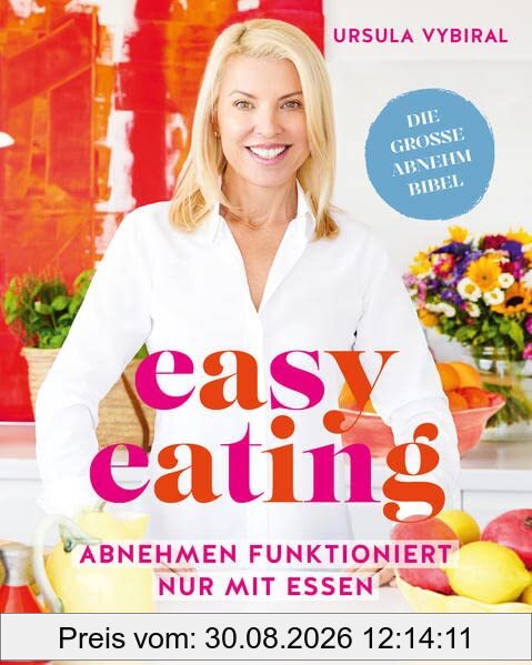 easy eating: Abnehmen funktioniert nur mit Essen