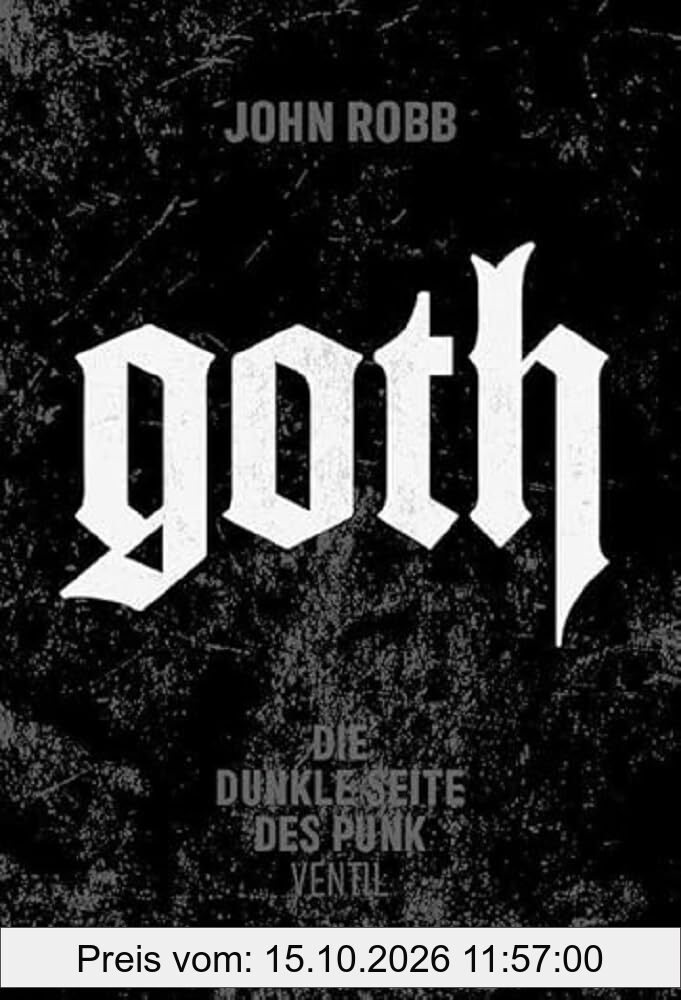 Goth: Die dunkle Seite des Punk