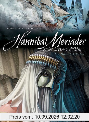 Hannibal Meriadec et les larmes d'Odin. Vol. 2. Le manuscrit de Karlsen