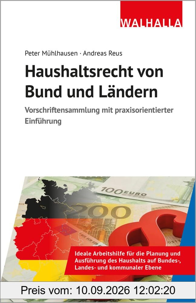 Haushaltsrecht von Bund und Ländern: Vorschriftensammlung mit praxisorientierter Einführung; Ausgabe 2024