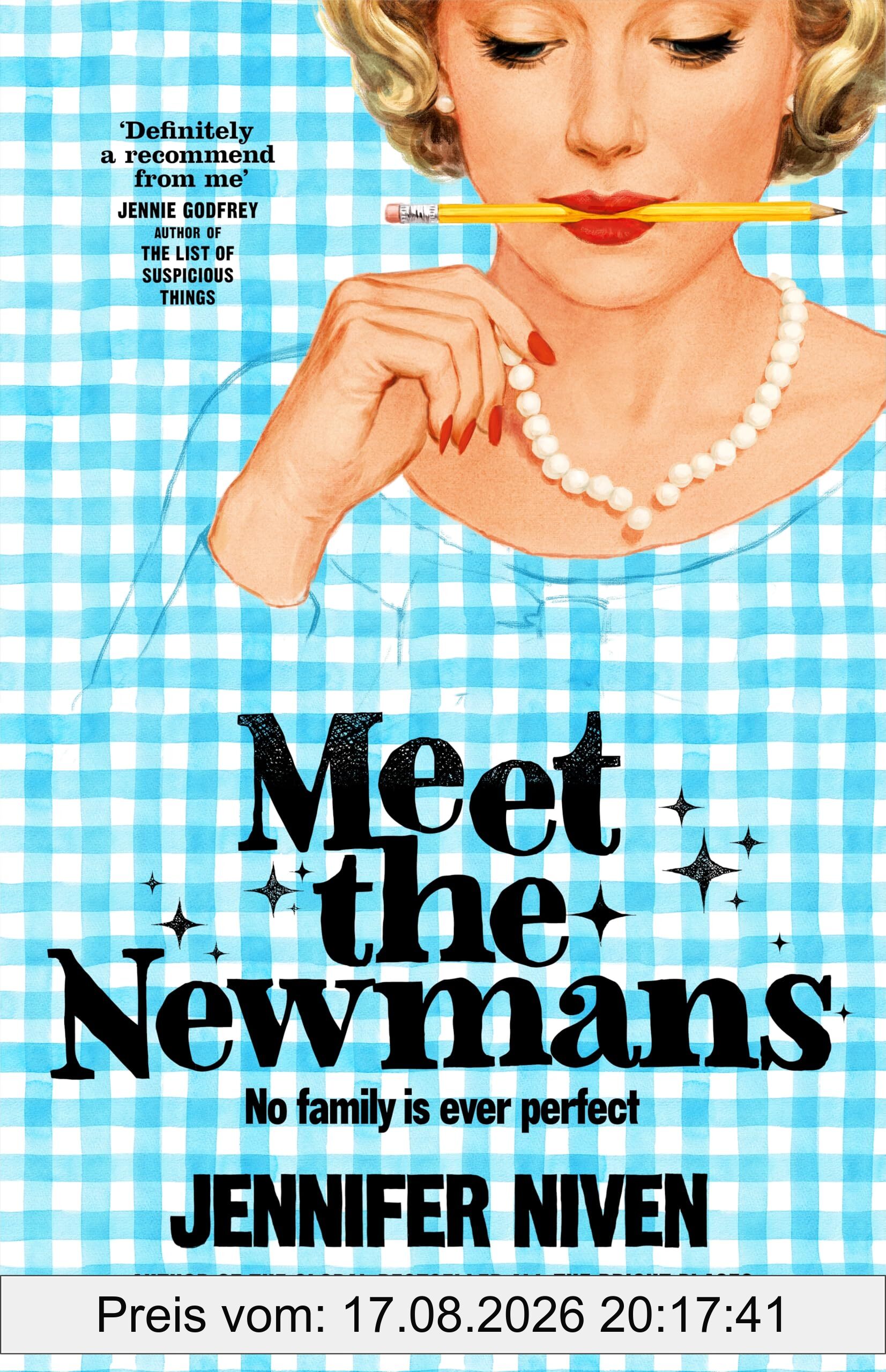 Jennifer Niven Meet The Newmans, (Special Limited Edition), The New Powerful And Affirming Adult Novel From The Multi Million Copy Selling Author Of All The Bright