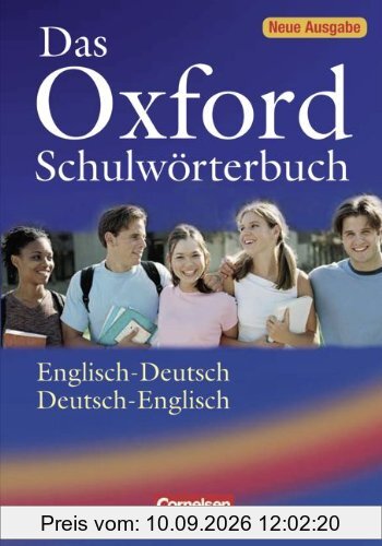Das Oxford Schulwörterbuch - Neue Ausgabe: A2-B2 - Wörterbuch: Flexiber Kunststoff-Einband: Englisch - Deutsch / Deutsch - Englisch