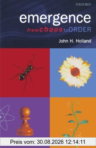 Emergence: From Chaos to Order