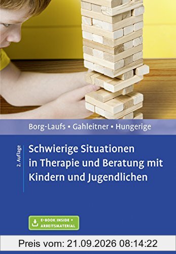 Schwierige Situationen in Therapie und Beratung mit Kindern und Jugendlichen: Mit E-Book inside und Arbeitsmaterial
