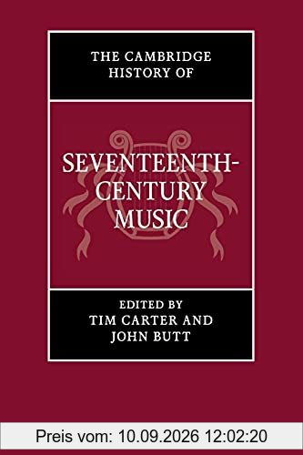The Cambridge History of Seventeenth-Century Music (The Cambridge History of Music)