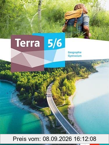 Terra Geographie 5/6. Ausgabe Baden-Württemberg Gymnasium: Schulbuch Klasse 5/6 (Terra Geographie. Ausgabe ab 2023)